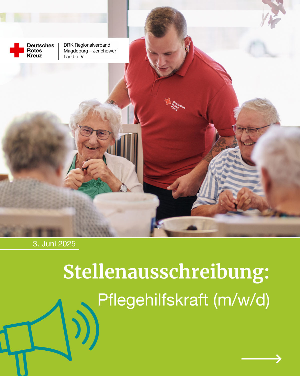 Grün gestaltete Stellenanzeige des DRK-Seniorenwohnparks Gerwisch für eine Pflegehilfskraft (m/w/d) mit Datum „3. Juni 2025“ und einem Megafon-Symbol. Oben ein Foto von älteren Menschen, die mit einem DRK-Mitarbeiter lachen.